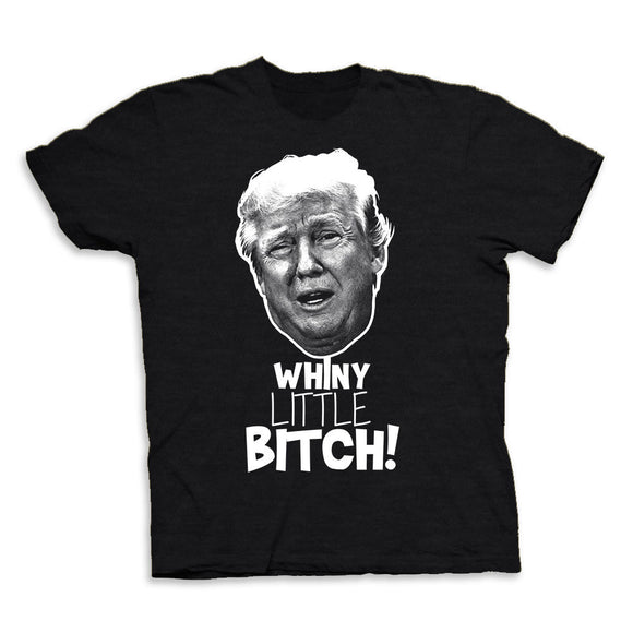 2019 New Fashion Brand Clothing Anti Trump Funny T-shirt Whiny Little Bitch Graphic Tee not my president  Printing Shirt